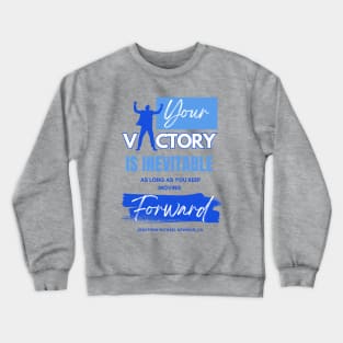 Inspiration Quote about Success Crewneck Sweatshirt